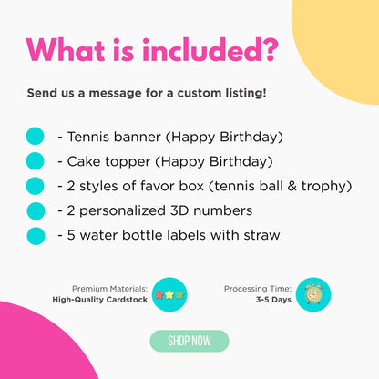 Tennis Party Bundle - Personalized Banner, Cake Topper, Favor Boxes, 3D Numbers & Water Labels Mi tienda